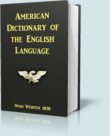 1828 Noah Webster Dictionary Free Download