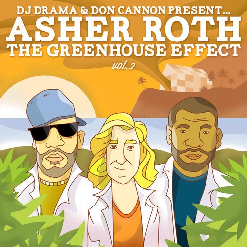 Asher Roth Greenhouse Effect 2 Lyrics