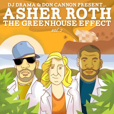 Asher Roth Greenhouse Effect 2 Soundcloud