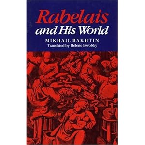 Bakhtin Rabelais And His World