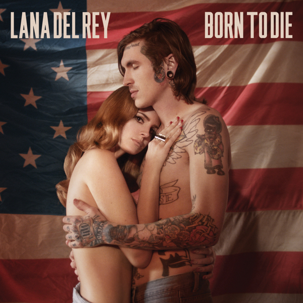 Lana Del Rey Born To Die Album Artwork