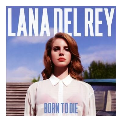 Lana Del Rey Born To Die Deluxe Edition Download
