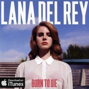 Lana Del Rey Born To Die Paradise Edition Zip Download