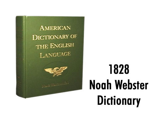 Noah Webster Dictionary 1828 Edition