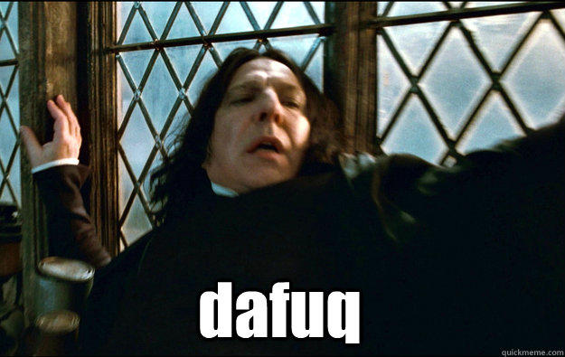 Severus Snape Dafuq Meme